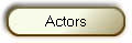 Actors